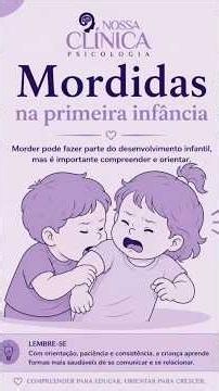 Mordidas na primeira infância: Quando se preocupar e como agir