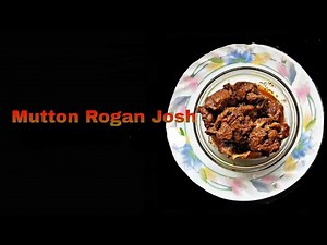 Mutton Rogan Josh: A delicious mutton recipe