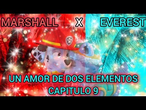 MARSHALL X EVEREST UN AMOR DE DOS ELEMENTOS CAPITULO 9 #pawpatrollapelicula #pawpatrol #parati #fypシ