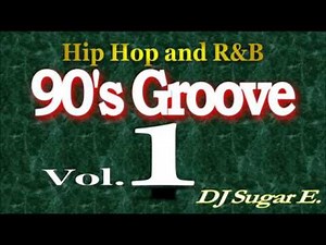 90's Groove - R&B Mix 1 - DJ Sugar E.