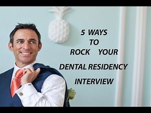 5 Rockstar Tips to Nail Your Dental Residency Interview