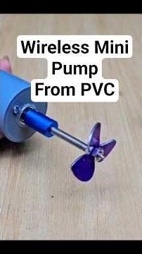Homemade wireless Mini Pump From PVC Plastic