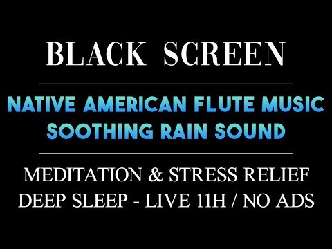 Healing Native American Flute and Rain Sounds for Sleep | Meditation & Stress Relief - LIVE 11H