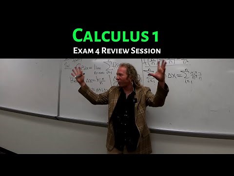 Calculus 1: Exam 4 Review