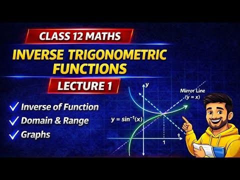 Inverse Trigonometric Functions 🔥 Lecture 1 | Domain Range & Graphs | Class 12 Maths