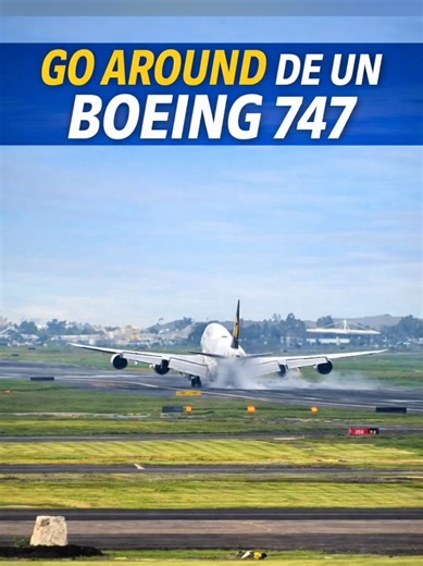 Maniobra de Go Around de un Boeing 747