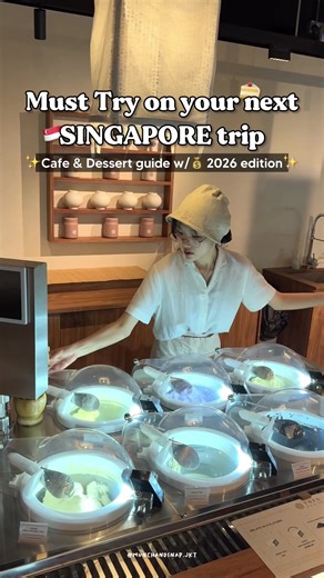 10 Must-Try Desserts in Singapore for Your Trip