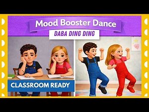 Change your Classroom Mood | Mood Booster Kids Dance | Silly Ding Ding Song