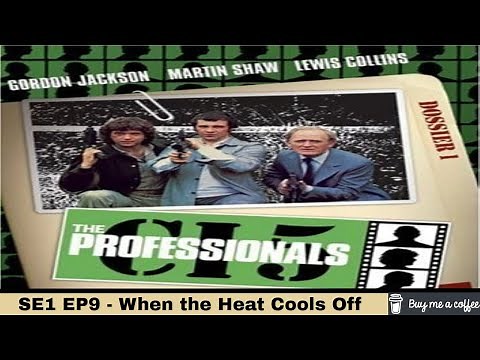 The Professionals (1977) SE1 EP9 - When the Heat Cools Off