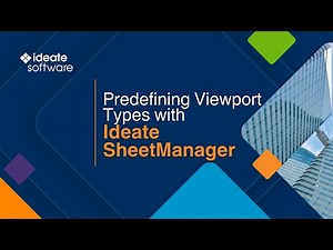 Predefining Viewport Types with Ideate SheetManager
