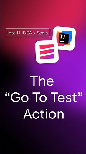 IntelliJ IDEA x Scala: The "Go To Test" Action