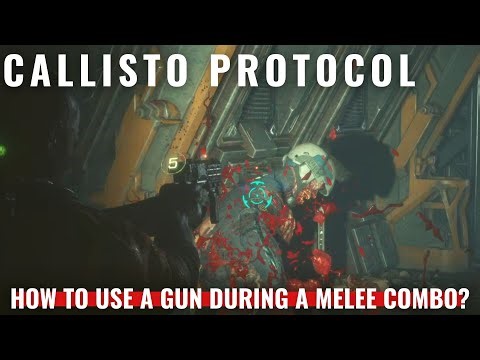 Callisto Protocol - How to use a gun during a melee combo?