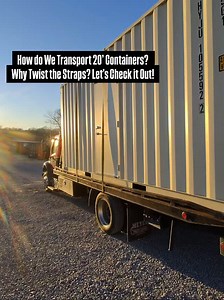 How do We Transport 20’ Containers? Why Twist the Straps? Let’s Check it Out! | Simple Shipping Containers