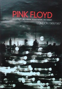 Pink Floyd - London 1966/1967