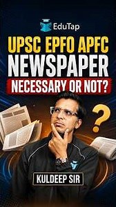 Is Daily Newspaper Reading Necessary for UPSC EPFO APFC Exam ?