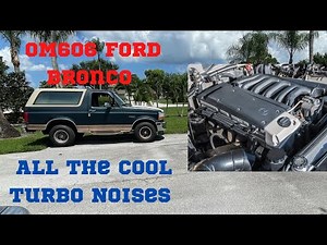 OM606 Turbo Diesel and Manual Transmission Swapped Ford Bronco