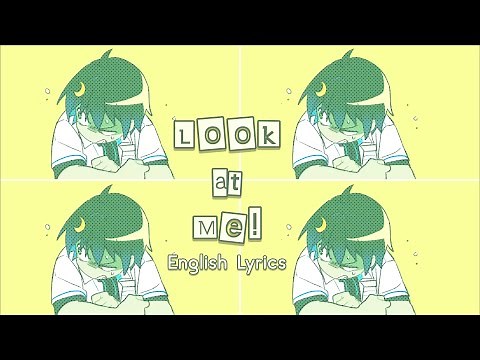 Look at Me! - English Lyrics - teblaj