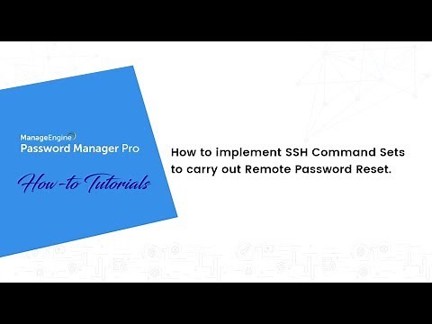 ManageEngine Password Manager Pro: How to implement SSH Command Sets for Remote Password Reset