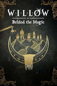 Willow: Behind the Magic (2023) - Movie
