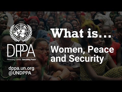Explainer: What is "Women, Peace and Security"?