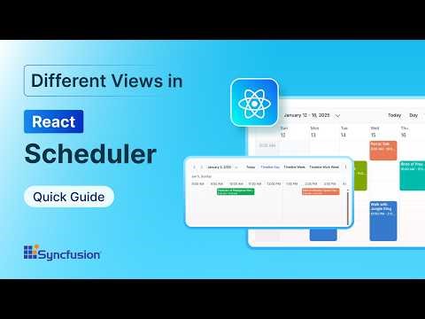 React Scheduler: Different Views Feature Walkthrough