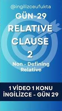 Relative Clause (Non-Defining) | Who / Which / Whose | 1 Video 1 Konu
