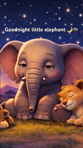 🌙 Sleepy Elephant Lullaby - Goodnight Animals for Kids 🐘✨ #sleepmusicforkids #animallullaby