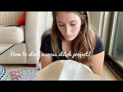 Beginner's Cross Stitch Tutorial: How to start a project and more!