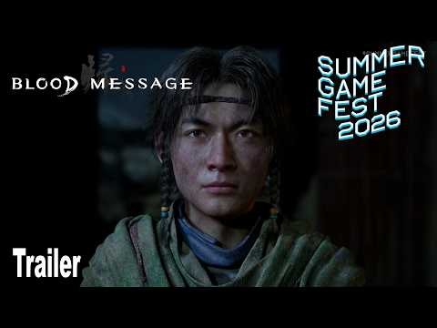 Blood Message Reveal Trailer | Summer Game Fest 2026