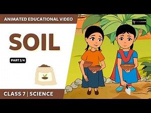 Soil | NCERT Class 7 Science Chapter 9 | Part 2/4 | English Explanation | TicTacLearn English