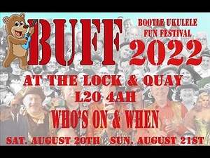 BUFF 2022 (BOOTLE UKULELE FESTIVAL) AT THE LOCK AND QUAY PUB, BOOTLE, LIVERPOOL. 21 AUG 2022