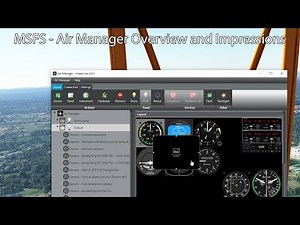 MSFS - Air Manager Overview and Impressions