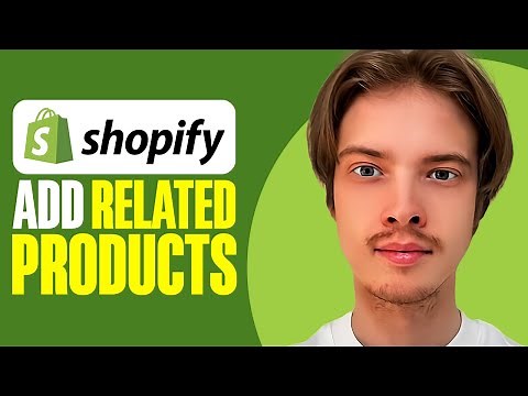 How To Add Related Products In Shopify (2025)