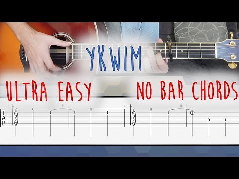 YKWIM? | NO BAR CHORDS | ultra easy guitar tutorial with TABS | YOT CLUB