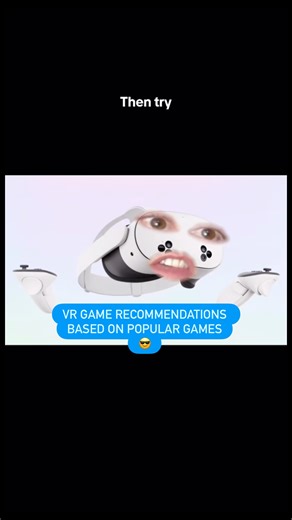 Garett on Instagram: "VR Game Recommendations based on Popular Games 👍 #xbox #playstation #vr #gaming #vrgaming"