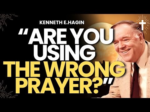 PRAYER OF FAITH vs PRAYER OF CONSECRATION | Kenneth E.Hagin Reveals 10 SHOCKING RULES