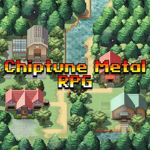 Chiptune Metal RPG (Original Video Game Soundtrack)