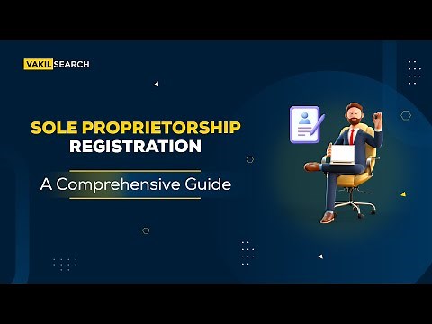 Sole Proprietorship Registration || Step by Step Process || Vakilsearch