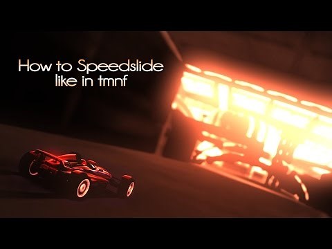 Trackmania Tutorial #9 - How to Speedslide like in TMNF [TM2]