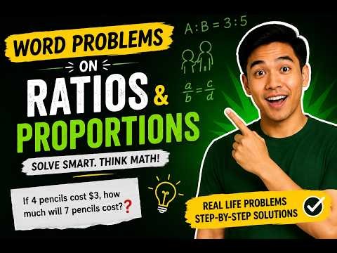 Word Problems on Ratios & Proportions Made Easy!