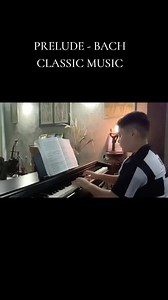 CLASSIC MUSIC FROM BACH #preludebach #bach #prelude #classic #music #piano #pianomusic #musikklasik #pianist