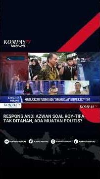 Kata Andi Andi Azwan Soal Roy Tifa Tak Ditahan