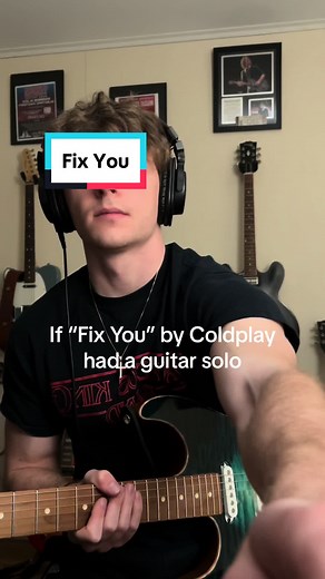 If “Fix You” by Coldplay Had a Guitar Solo