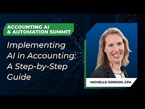 Implementing AI in Accounting: A Step-by-Step Guide w/Michelle Gordon