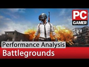 PlayerUnknown's Battlegrounds performance analysis