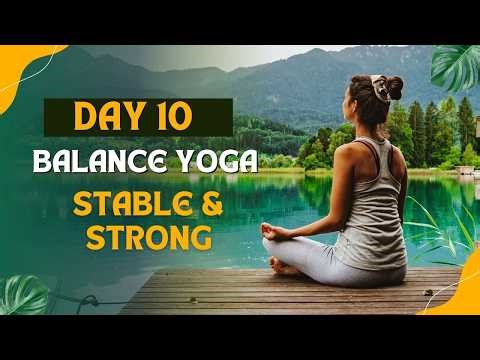 Balance Yoga for Beginners | Improve Stability & Focus | Day 10 Yoga Challenge