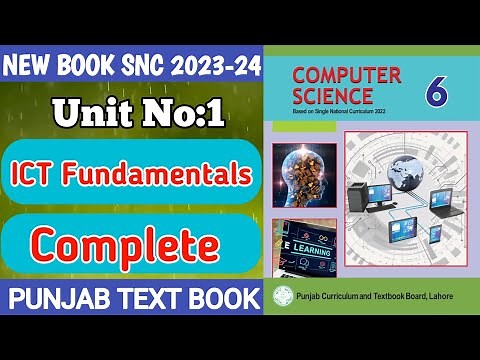 6th Class Computer New Book | Chapter 1 Complete | ICT Fundamentals | Class 6th Computer SNC 2023-24