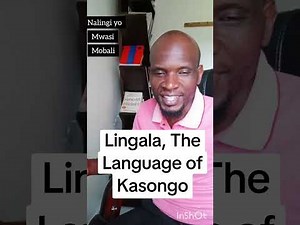 Lingala, The Language of Kasongo