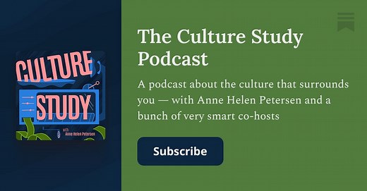Culture Study Podcast | Anne Helen Petersen | Substack