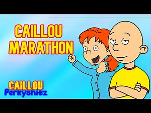 Caillou Gets Grounded Marathon (1440p) - 3 Hours+